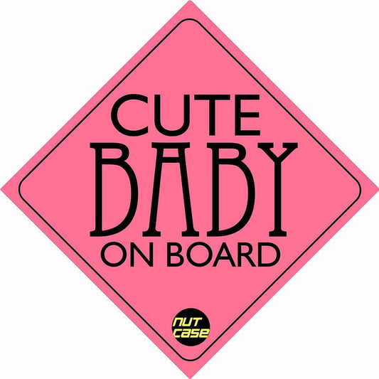 Pink Car Bumber Sticker - Cute Baby on Board Nutcase