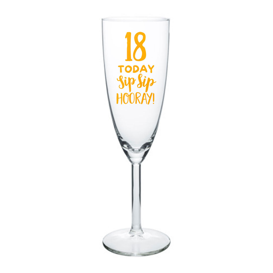 Personalized Champagne Glass 18th Birthday Gifts Idea - Sip Sip Hooray