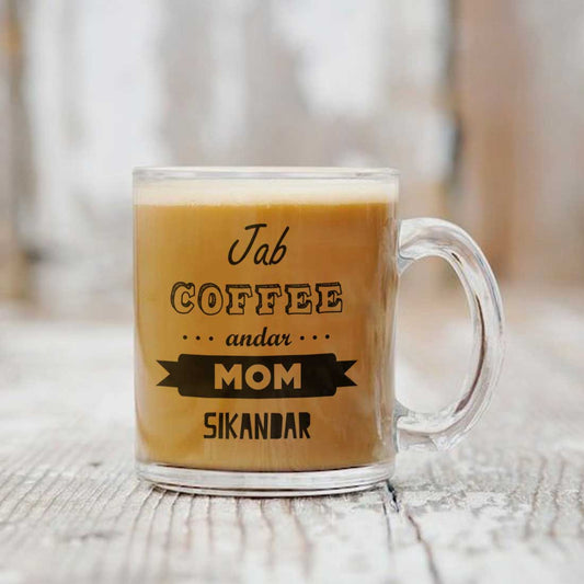 Mom's Coffee Glass Mug - Sikandar