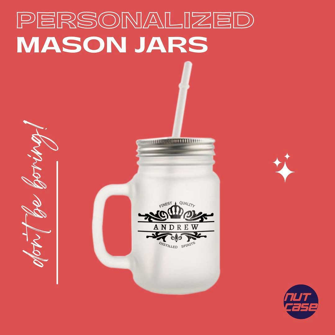Customized Mason Jar Glass - Victorian Era Name Nutcase