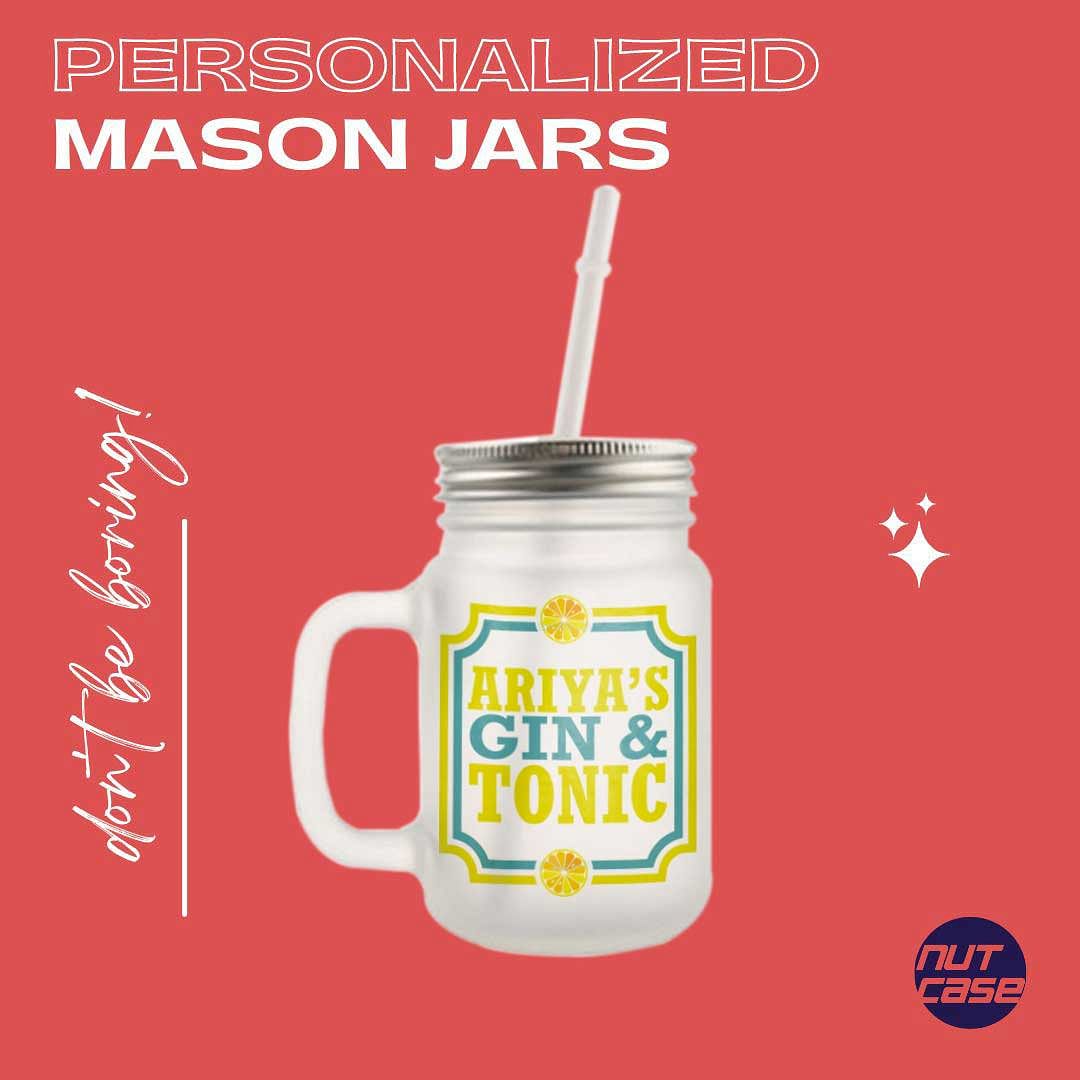 Customized Monogram Mason Jar - Gin & Tonic Nutcase