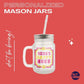 Customized Monogram Mason Jar -  Happy Hour Nutcase