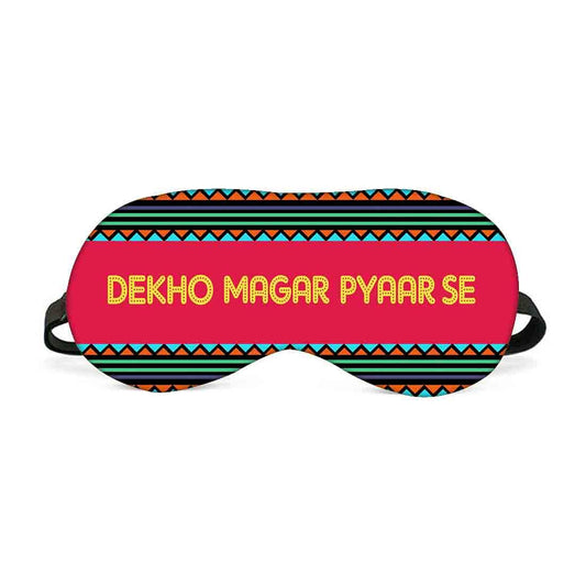 Designer Travel Eye Mask for Sleeping - Dekho Magar Pyar Se - Made in India Nutcase