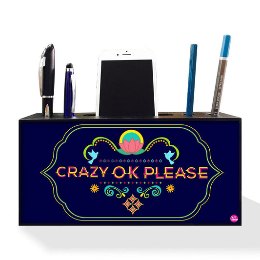 Pen Mobile Stand Holder Desk Organizer - Crazy Ok Please Blue Nutcase