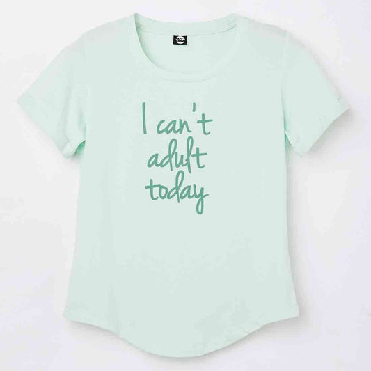 Basic Tshirt For Women  - I Can't Adult Today Nutcase