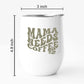 Mothers Day Gifts Designer Travel Coffee Mug With Lid Gift for Mom  - Mama Needs Coffee