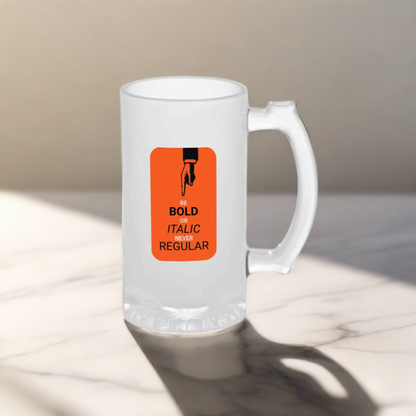 White 16oz Beer Mug  -  Be Bold