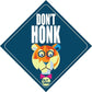 Car styling Vehicle Sticker - Don't Honk Nutcase