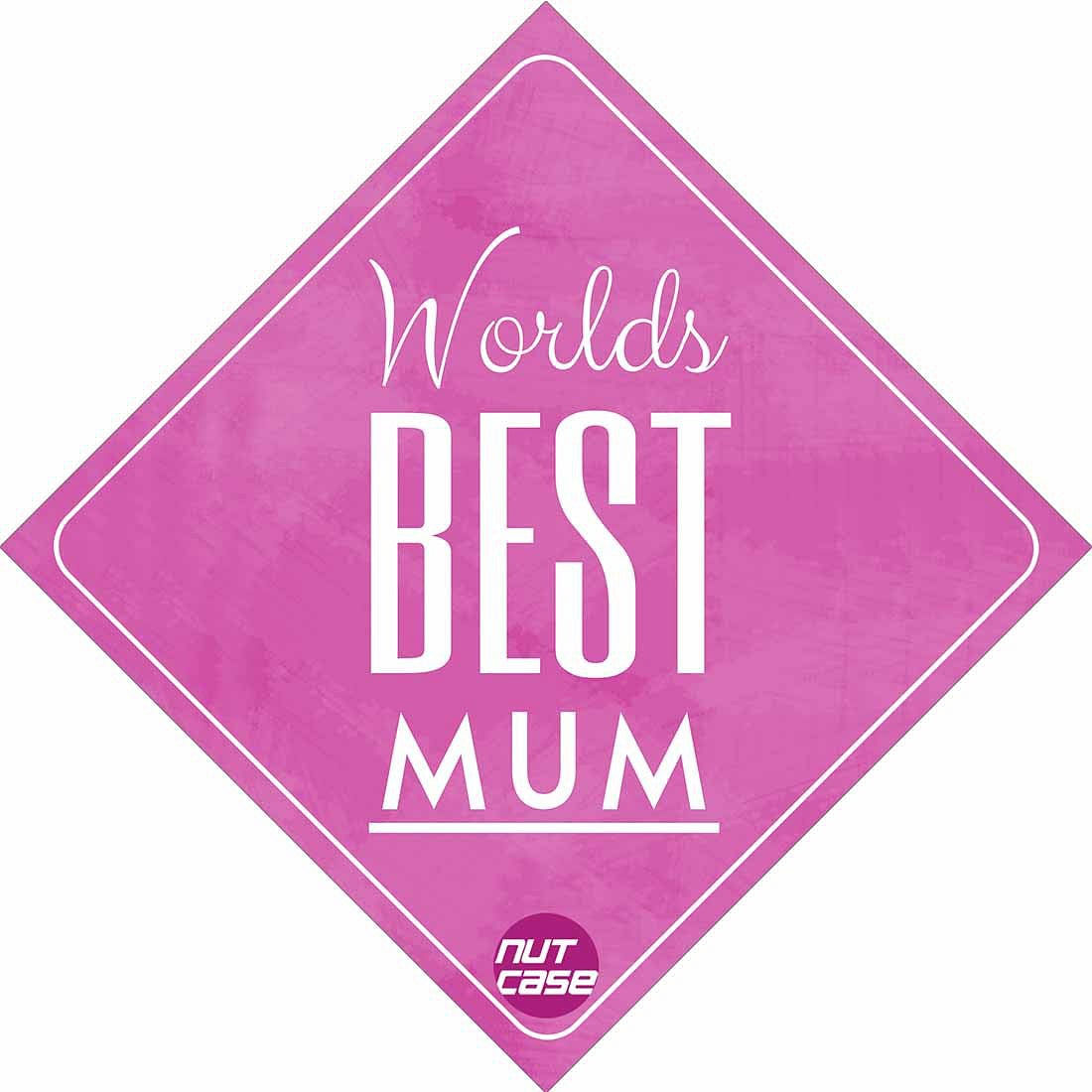 Car Sticker - Funny Mother's Day Gifts - Worlds Best Mum Nutcase