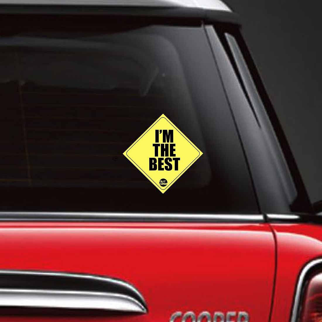 Automobile Cool Vehicle Stickers - I am the Best Nutcase