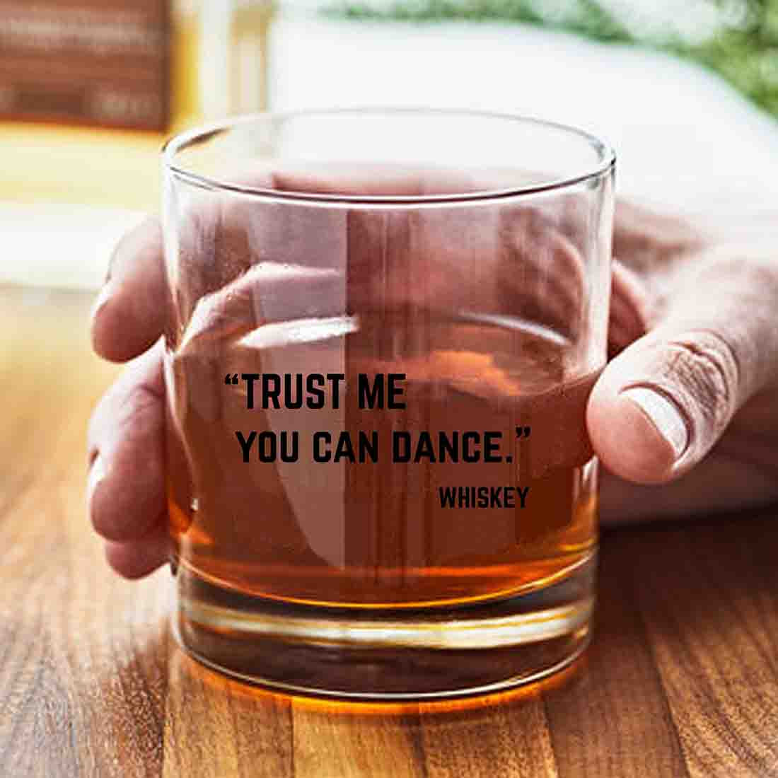 Whiskey Glasses Liquor Glass-  Anniversary Birthday Gift Funny Gifts for Husband Bf - TRUST ME YOU CAN DANCE