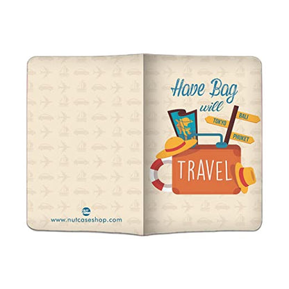 Designer Passport Cover - Have Bag Will Travel Nutcase