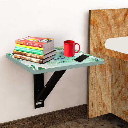 Bedside Table Folding Wall - Life is Beautiful Nutcase