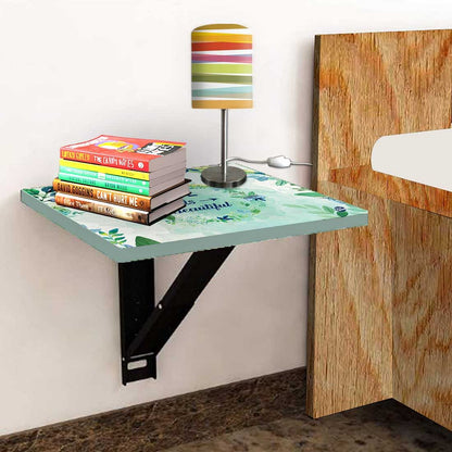 Bedside Table Folding Wall - Life is Beautiful Nutcase