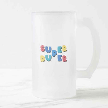 Cool 16oz Beer Mug  -  Super Duper Nutcase