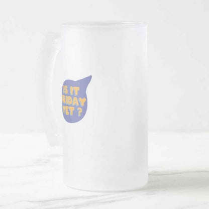 Designer 16oz Beer Mug   -  Friday Nutcase