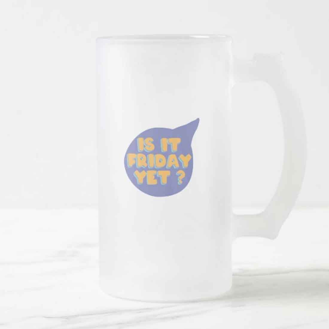 Designer 16oz Beer Mug   -  Friday Nutcase