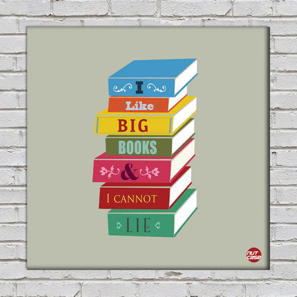 Wall Art Decor Panel For Home - I love big books Nutcase