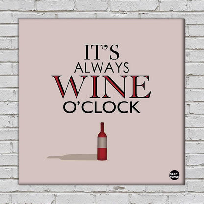 Wall Art Panels For Home Decor - Its Wine O'Clock White Nutcase