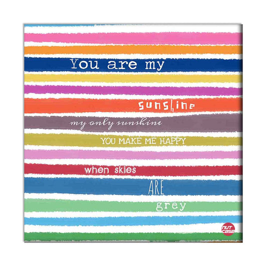 Wall Art Decor Panel For Home - You Are My Sunshine Nutcase