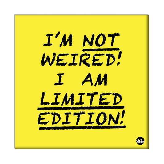 Wall Art Decor For Home - I Am Not Weird Nutcase