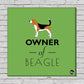 Wall Art Decor For Dog Lovers -Owner Of Beagle Nutcase