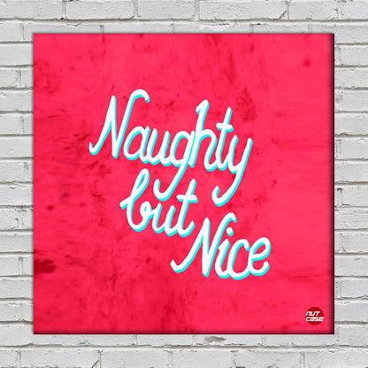 Wall Art Decor Panel For Home - Naughty But Nice Nutcase