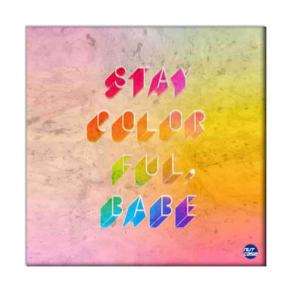 Designer Bedroom Wall Art - Stay Colorful Nutcase