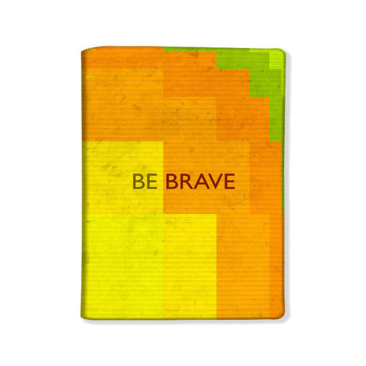 Designer Passport Cover - Be Brave Nutcase