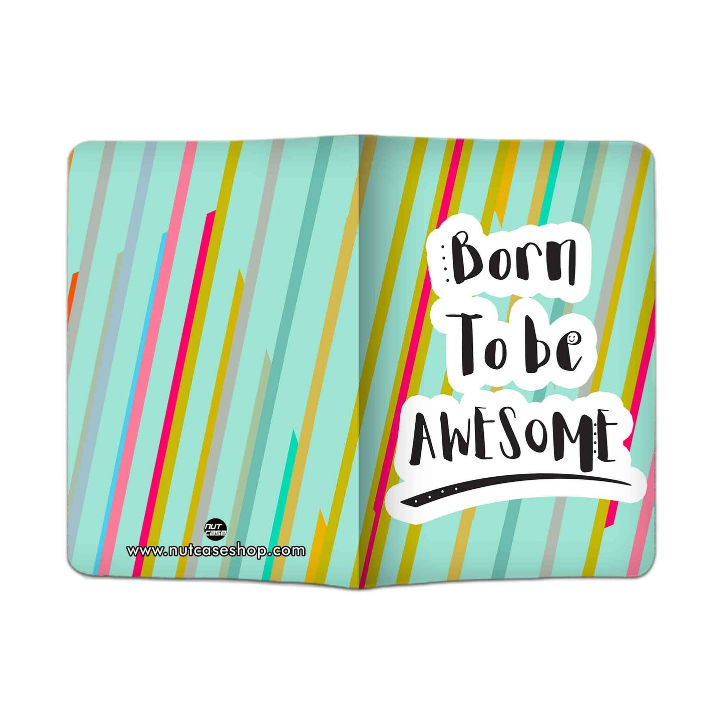 Travel Passport Cover Holder - Born To Be Awesome. Nutcase