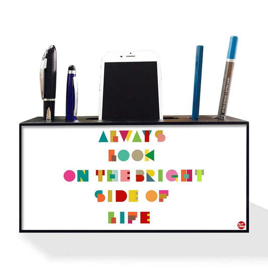 Phone Pen Stand Holder Desk Organizer for Office - Always Look On The Bright Nutcase