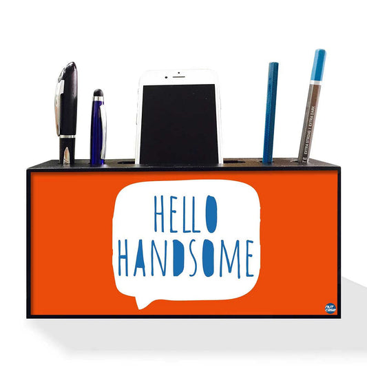 Pen Mobile Stand Holder Desk Organizer - Hello Handsome Nutcase