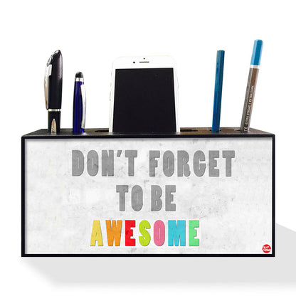 Pen Mobile Stand Holder Desk Organizer - DonŐt Forget Nutcase