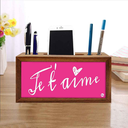 Wooden Phone and Pen Holder Table Organizer for Office - Je t'aime Nutcase