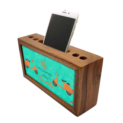 Wooden desk organizer Pen Mobile Stand - Life Is A Journey Nutcase