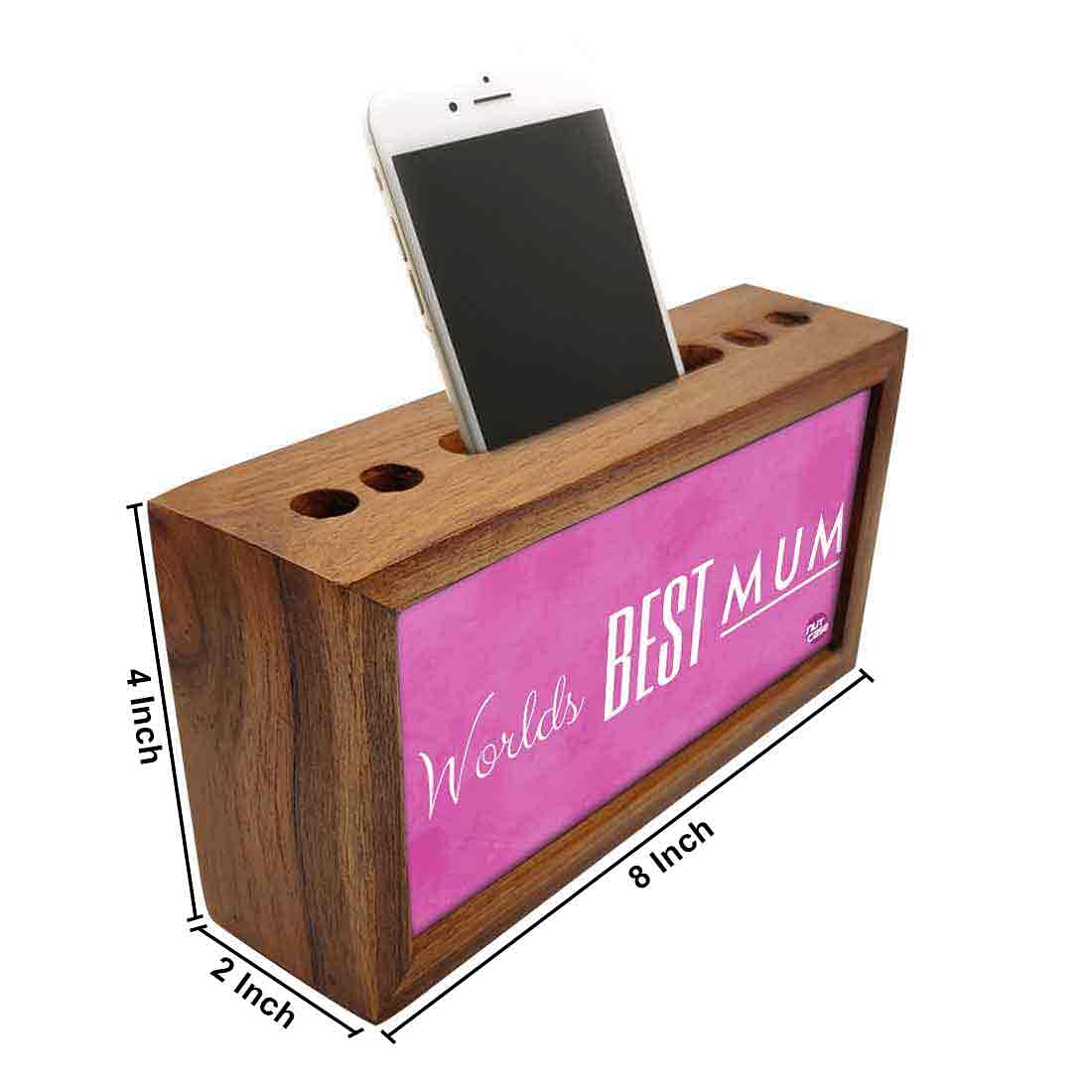 Wooden desktop organiser Pen Mobile Stand - Worlds Best Mum Nutcase