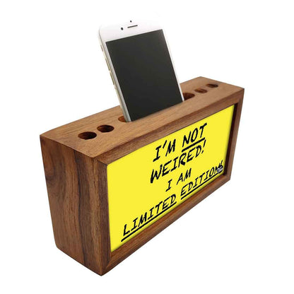 Wooden pencil organizer Pen Mobile Stand - I Am Not Weired Nutcase