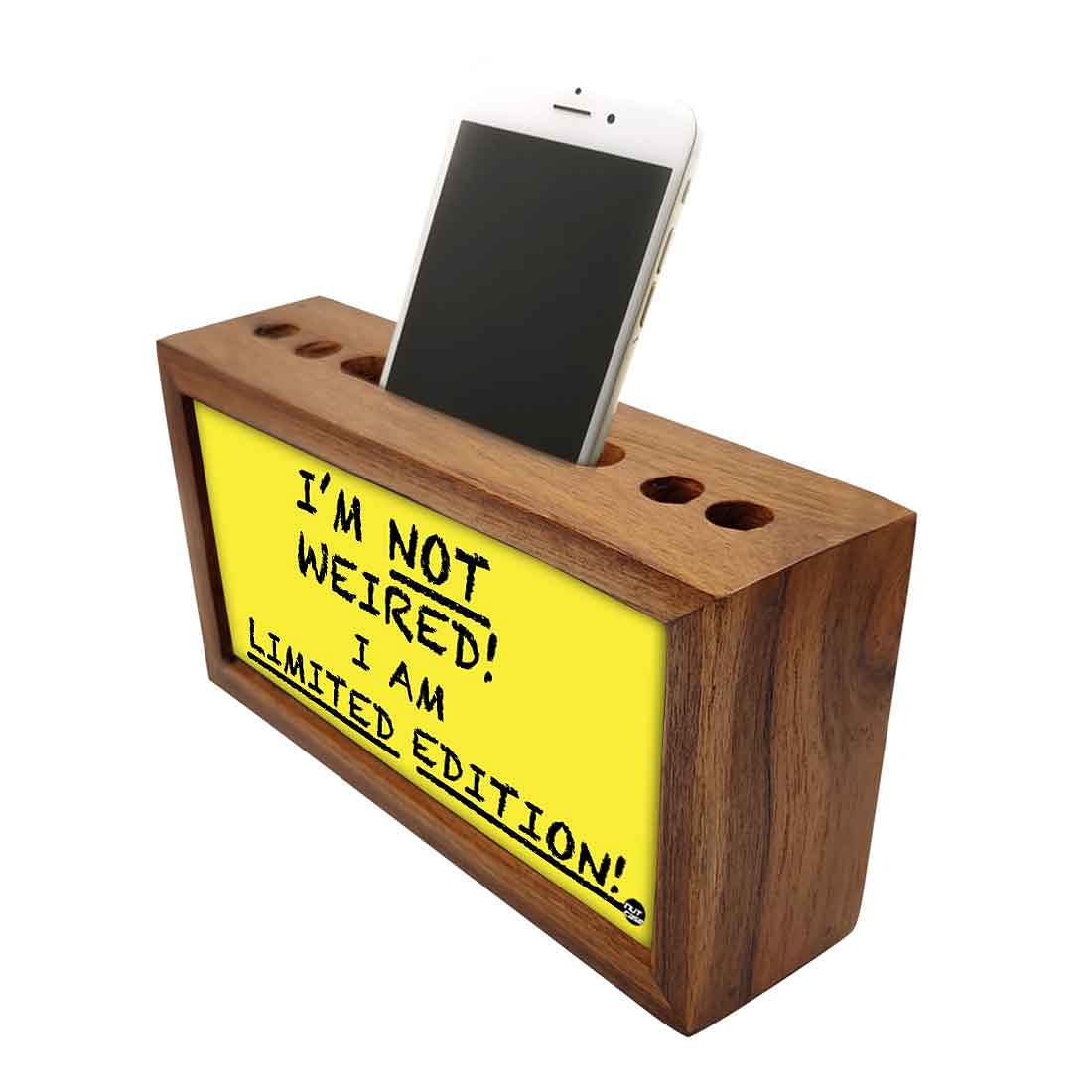 Wooden pencil organizer Pen Mobile Stand - I Am Not Weired Nutcase