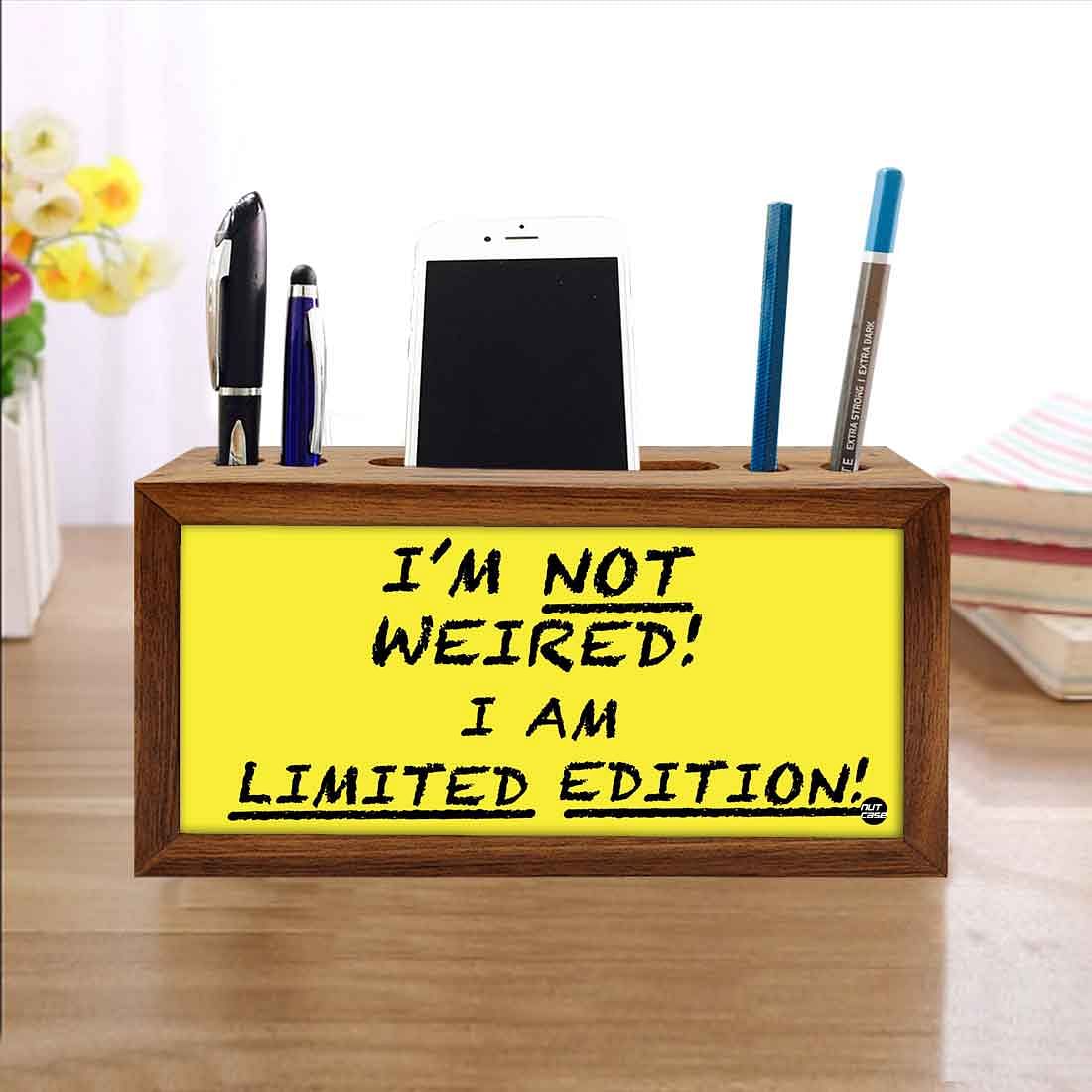 Wooden pencil organizer Pen Mobile Stand - I Am Not Weired Nutcase