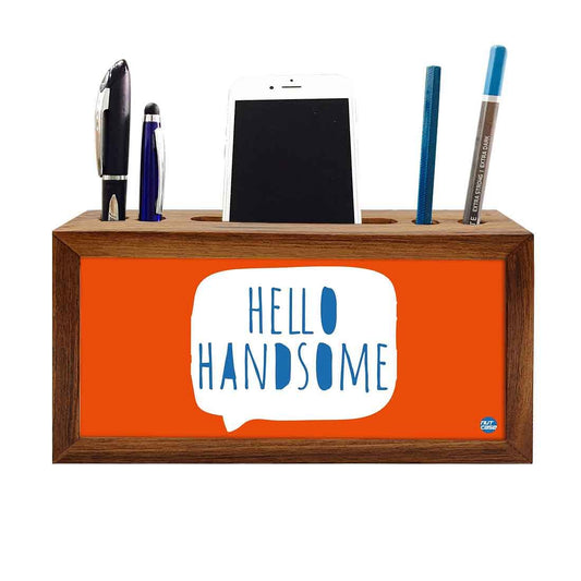 Wooden pen and pencil holder - Hello Handsome Nutcase