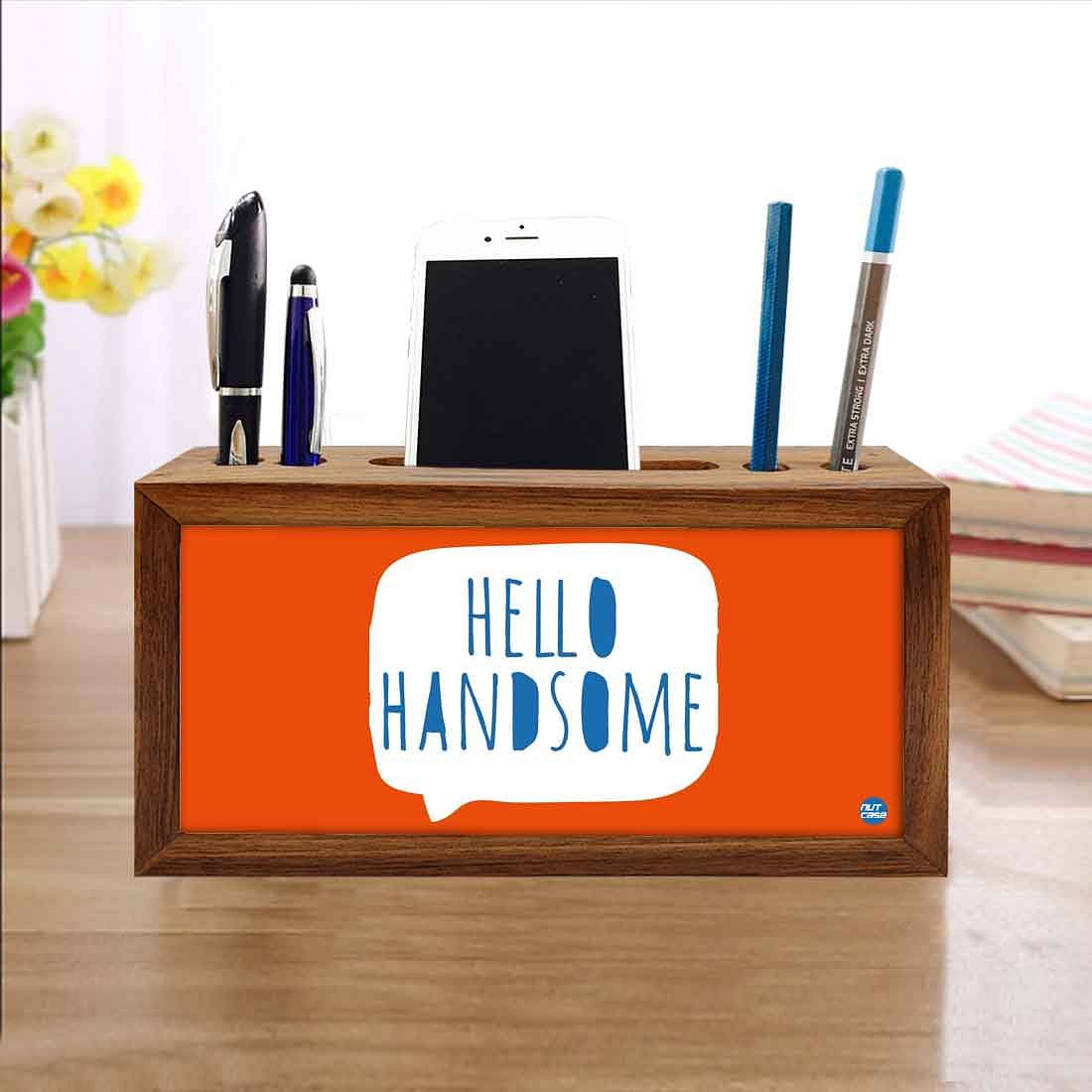 Wooden pen and pencil holder - Hello Handsome Nutcase