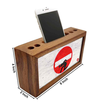 Wooden stationery organizer Pen Mobile Stand - No Entry Nutcase