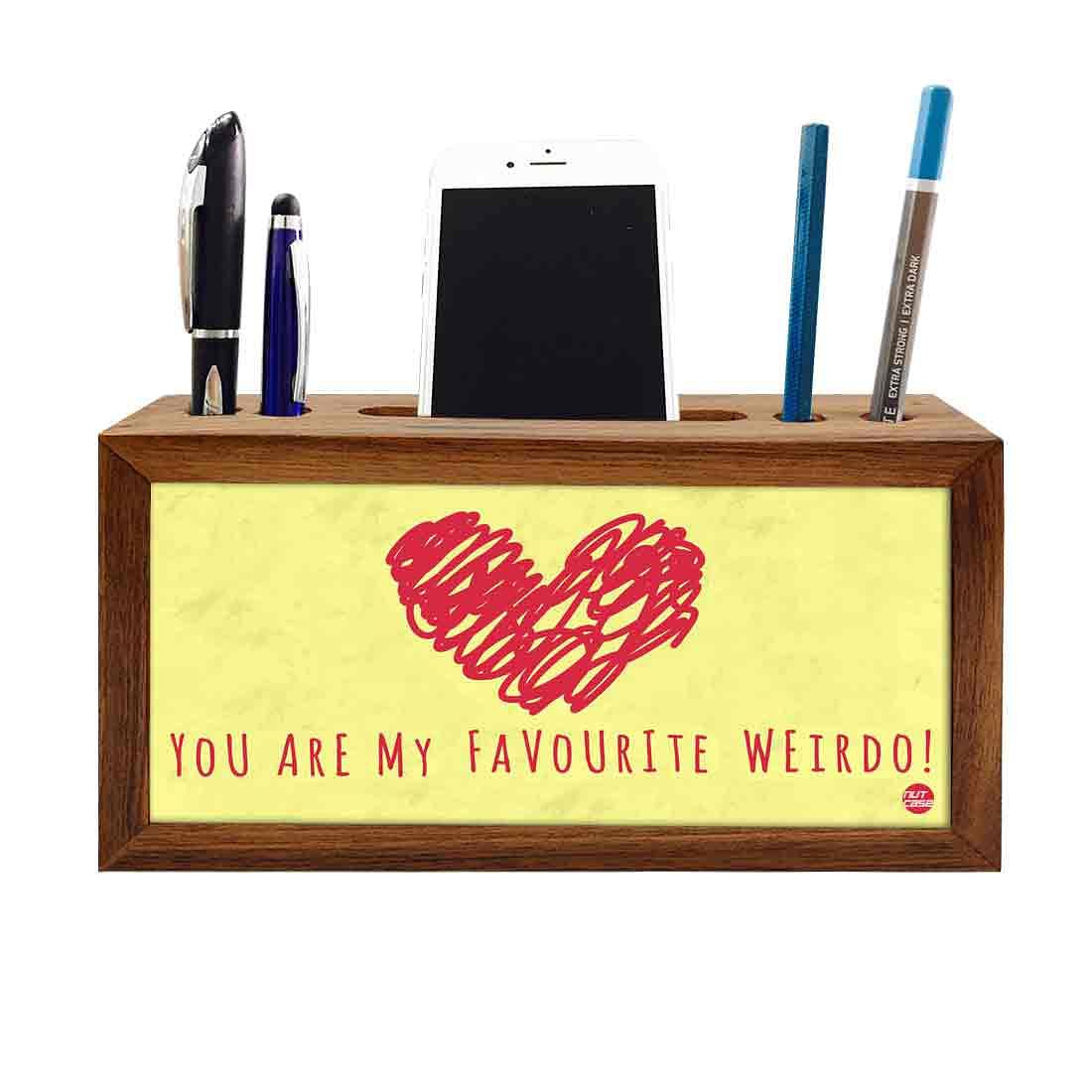 Wooden Pen Stand for Office - You Are My Favorite Nutcase