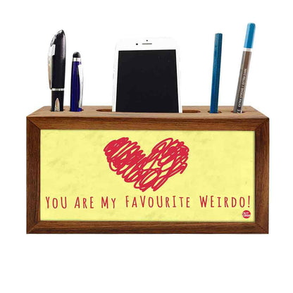 Wooden Pen Stand for Office - You Are My Favorite Nutcase