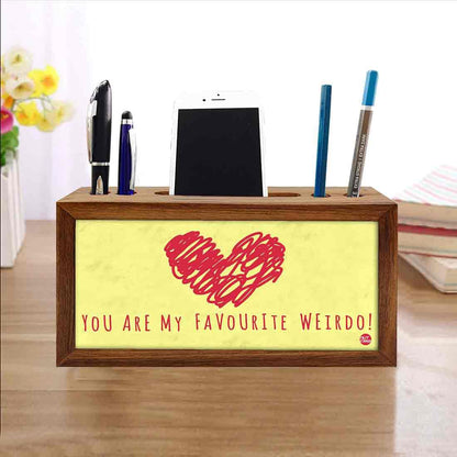 Wooden Pen Stand for Office - You Are My Favorite Nutcase