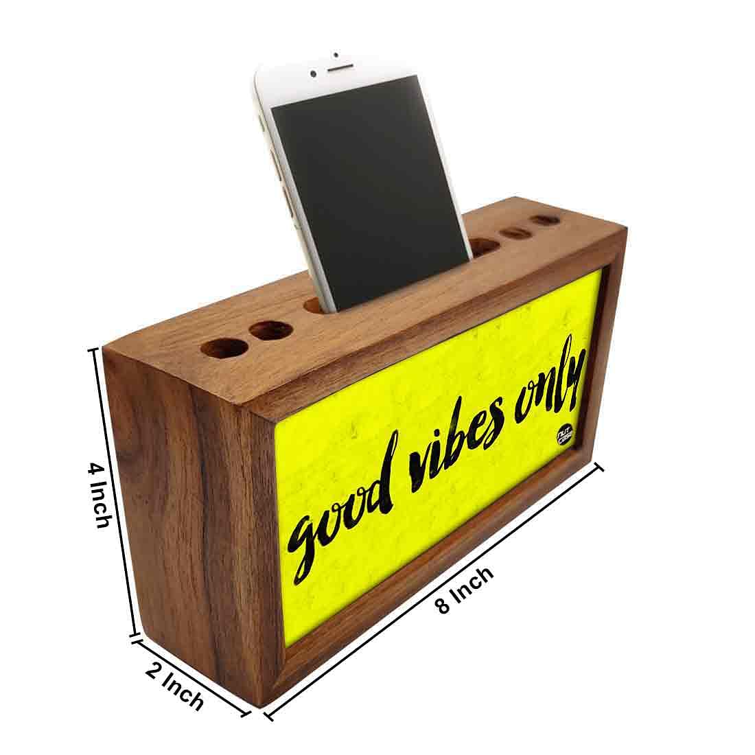 Wooden Desk Organiser Pen Mobile Stand - Good Vibes Only Nutcase