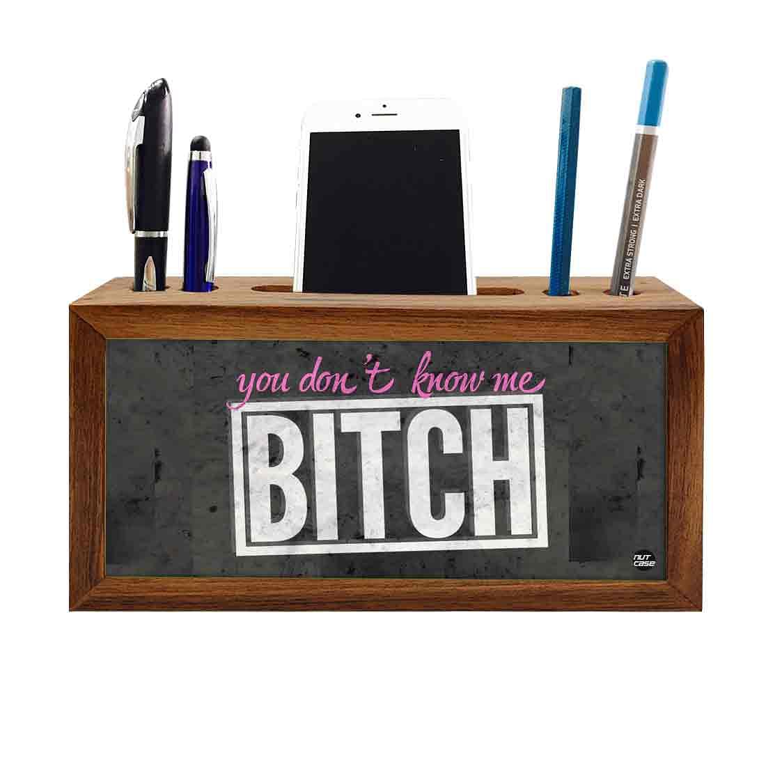 Wooden Pen Holder for Desk - Bitch Nutcase