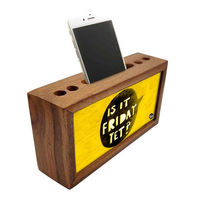 Wooden Stationery Organiser Pen Mobile Stand - Is It Friday Nutcase