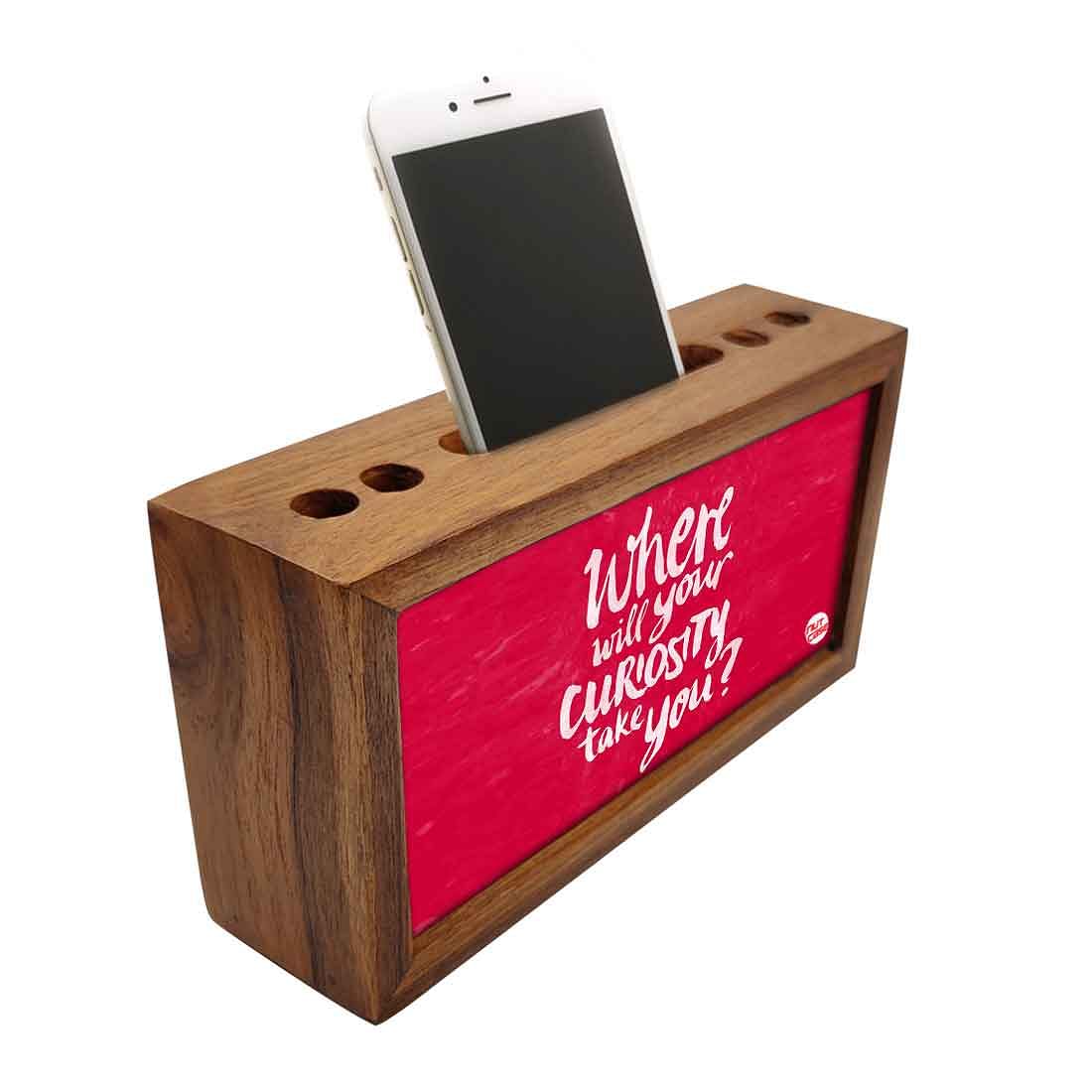 Wooden desk organizer Pen Mobile Stand - Where Will Your Curiosity Take You Nutcase