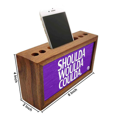 Wooden pen organizer Mobile Stand - Shoulda Nutcase